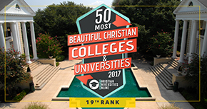 50 Most Beautiful Christian Colleges and Universities for 2017.